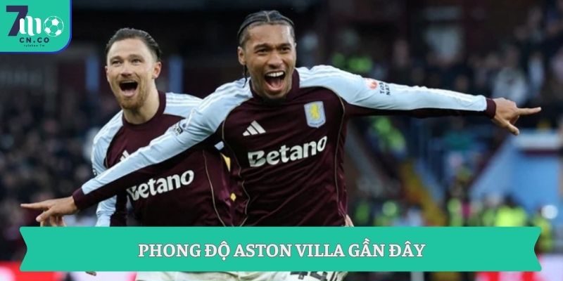 Soi kèo Aston Villa vs Tottenham (01h00 ngày 04/05 – Ngoại hạng Anh) 7 Phong độ Aston Villa gần đây