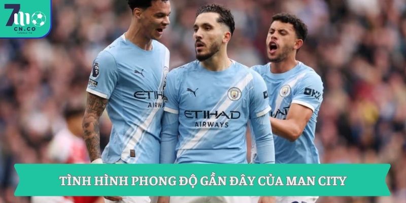 Soi kèo Everton vs Man City (02h00 ngày 05/05 – Ngoại hạng Anh) 8 Tình hình phong độ gần đây của Man City