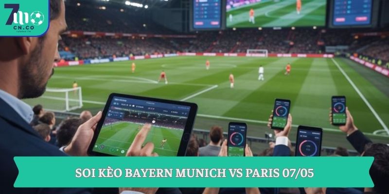 Soi kèo Bayern Munich vs Paris (03h00 ngày 07/05 – UEFA Champions League) 9 Soi kèo Bayern Munich vs Paris 07/05
