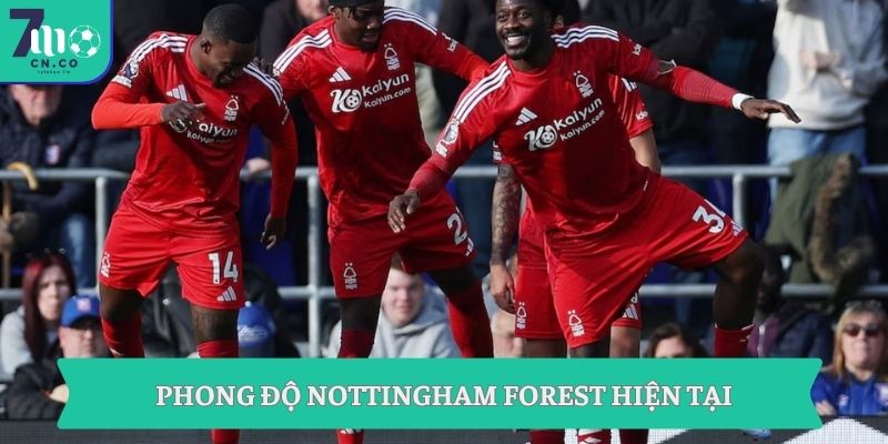 Soi kèo Aston Villa vs Nottingham Forest (03h00 ngày 08/05 – UEFA Europa League) 8 Phong độ Nottingham Forest hiện tại