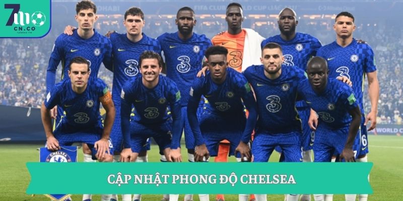 Soi kèo Liverpool vs Chelsea (18h30 ngày 09/05 – Ngoại hạng Anh) 8 Cập nhật phong độ Chelsea
