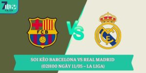 Soi kèo Barcelona vs Real Madrid (02h00 ngày 11/05 – La Liga)