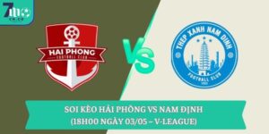 Soi kèo Hải Phòng vs Nam Định (18h00 ngày 03/05 – V-League) 10 Soi kèo Hải Phòng vs Nam Định (18h00 ngày 03/05 – V-League)