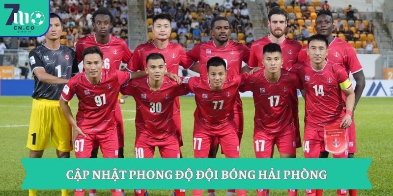 Cập nhật phong độ đội bóng Hải Phòng
