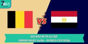 Soi kèo Bỉ vs Ai Cập (08h00 ngày 16/06 – World Cup 2026) 16 Soi kèo Bỉ vs Ai Cập (08h00 ngày 16/06 – World Cup 2026)