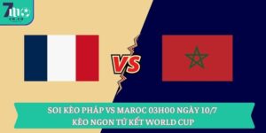 Soi kèo Pháp vs Maroc 03h00 ngày 10/7 - Kèo ngon tứ kết World Cup 13 Soi kèo Pháp vs Maroc 03h00 ngày 10/7 - Kèo ngon tứ kết World Cup